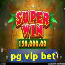 pg vip bet